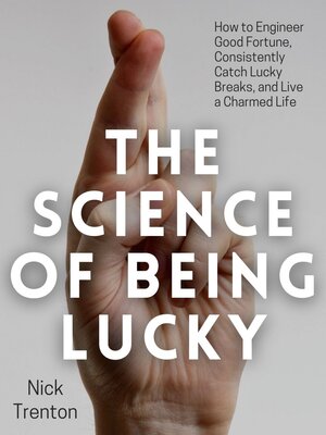 cover image of The Science of Being Lucky